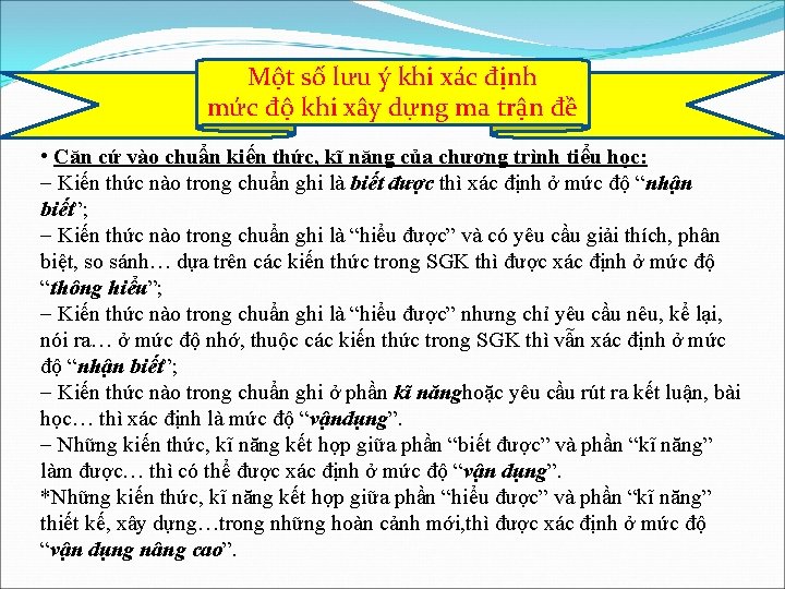 Một số lưu ý khi xác định mức độ khi xây dựng ma trận