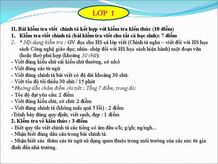 LỚP 1 II. Bài kiểm tra viết chính tả kết hợp với kiểm tra