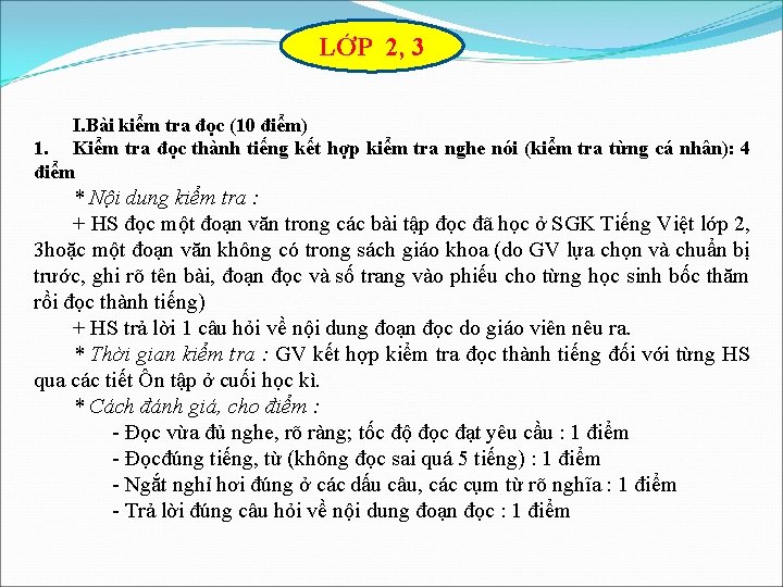 LỚP 2, 3 I. Bài kiểm tra đọc (10 điểm) 1. Kiểm tra đọc