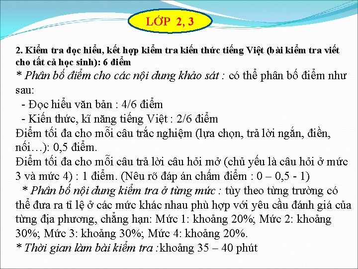 LỚP 2, 3 2. Kiểm tra đọc hiểu, kết hợp kiểm tra kiến thức