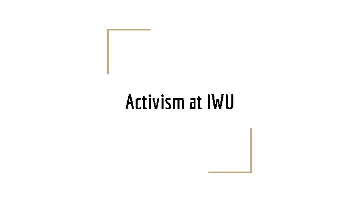 Activism at IWU 