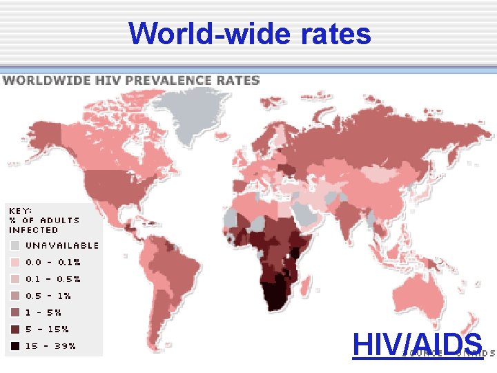 World-wide rates HIV/AIDS 
