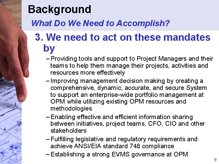 Background What Do We Need to Accomplish? 3. We need to act on these