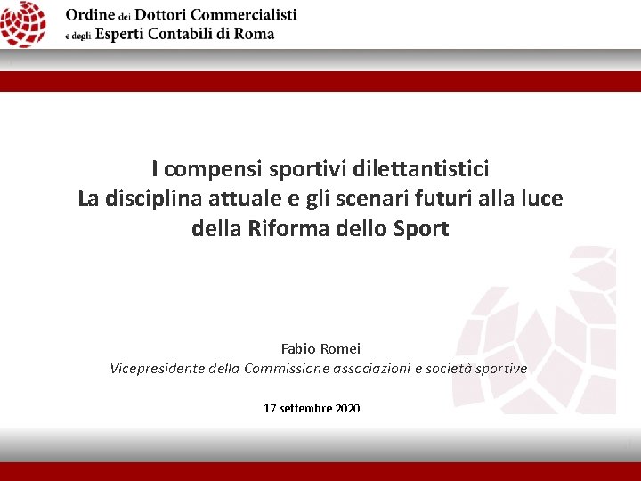 I compensi sportivi dilettantistici La disciplina attuale e gli scenari futuri alla luce della