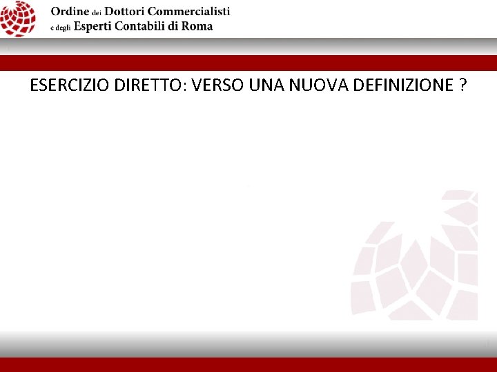 ESERCIZIO DIRETTO: VERSO UNA NUOVA DEFINIZIONE ? 