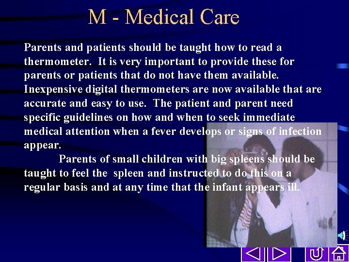 M - Medical Care Parents and patients should be taught how to read a