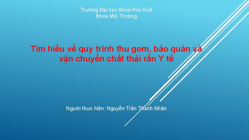 Trường Đại học Khoa Học Huế Khoa Môi Trường Tìm hiểu về quy trình