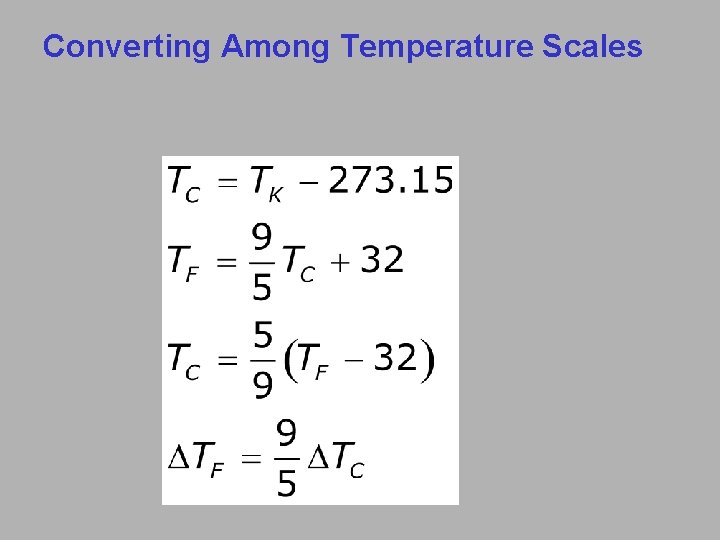 Converting Among Temperature Scales 