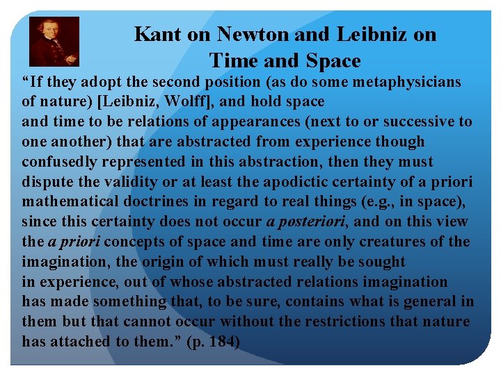 Kant on Newton and Leibniz on Time and Space “If they adopt the second