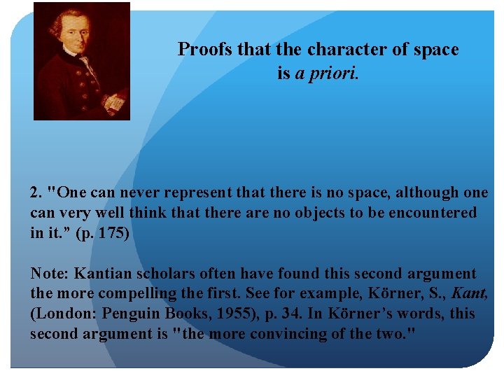 Proofs that the character of space is a priori. 2. "One can never represent