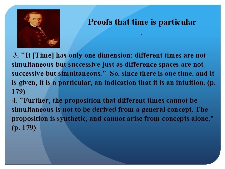 Proofs that time is particular. 3. "It [Time] has only one dimension: different times