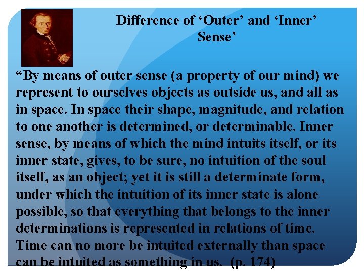 Difference of ‘Outer’ and ‘Inner’ Sense’ “By means of outer sense (a property of