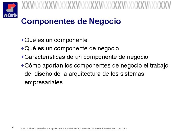 Componentes de Negocio + Qué es un componente de negocio + Características de un