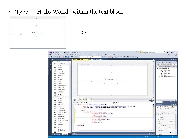  • Type – “Hello World” within the text block => 