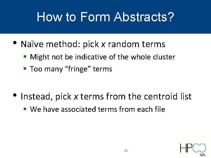 How to Form Abstracts? • Naïve method: pick x random terms § Might not How to Form Abstracts? • Naïve method: pick x random terms § Might not