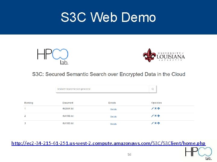 S 3 C Web Demo http: //ec 2 -34 -215 -61 -251. us-west-2. compute. S 3 C Web Demo http: //ec 2 -34 -215 -61 -251. us-west-2. compute.