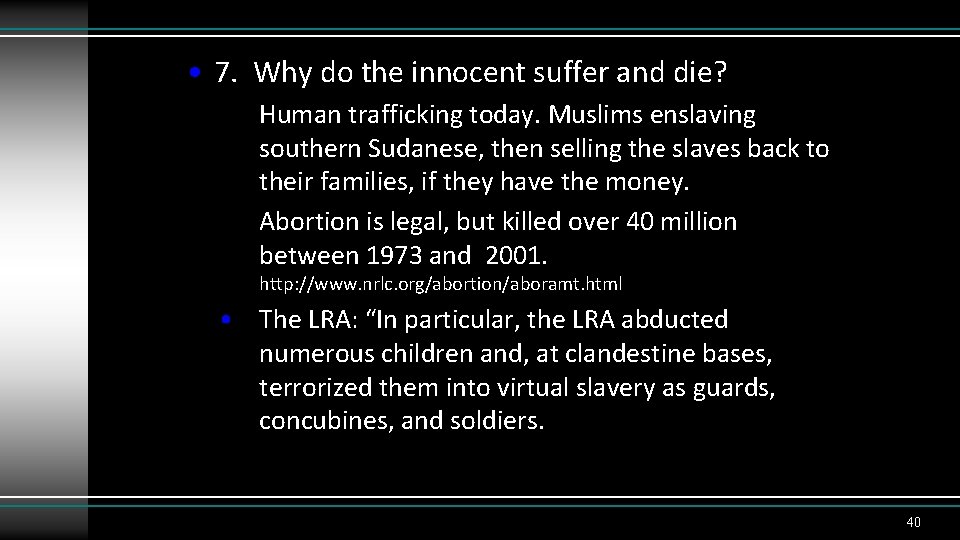  • 7. Why do the innocent suffer and die? Human trafficking today. Muslims