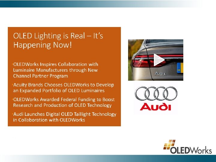 OLED Lighting is Real – It’s Happening Now! • OLEDWorks Inspires Collaboration with Luminaire