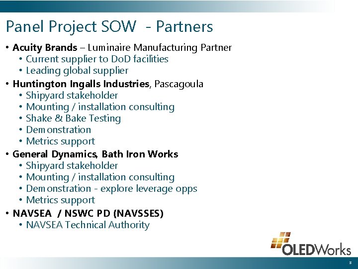 Panel Project SOW - Partners • Acuity Brands – Luminaire Manufacturing Partner • Current