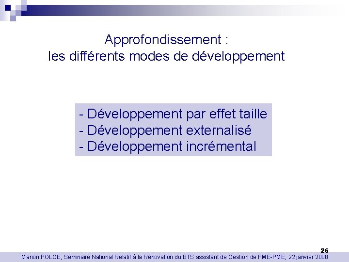 Approfondissement : les différents modes de développement - Développement par effet taille - Développement