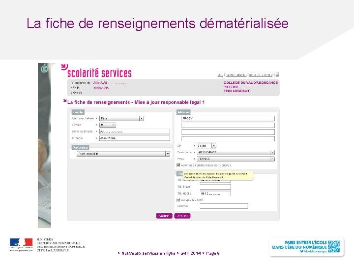 La fiche de renseignements dématérialisée > Nouveaux services en ligne > avril 2014 >