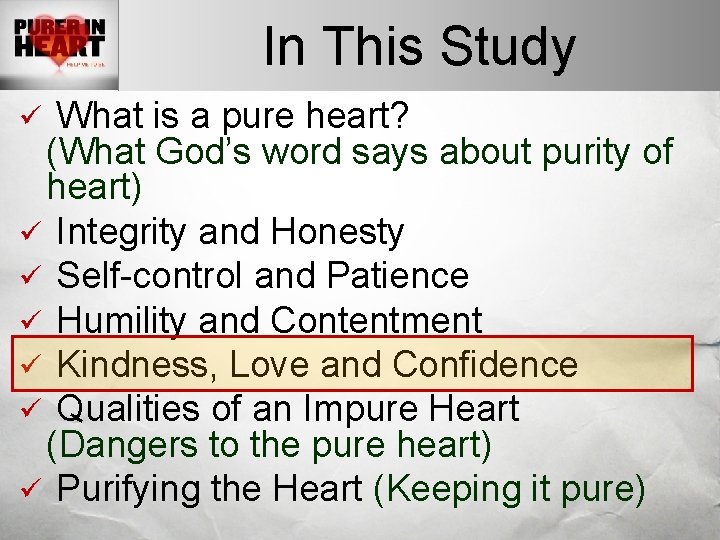 In This Study What is a pure heart? (What God’s word says about purity