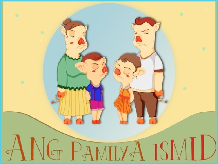 Ang Pamilyang Ismid 