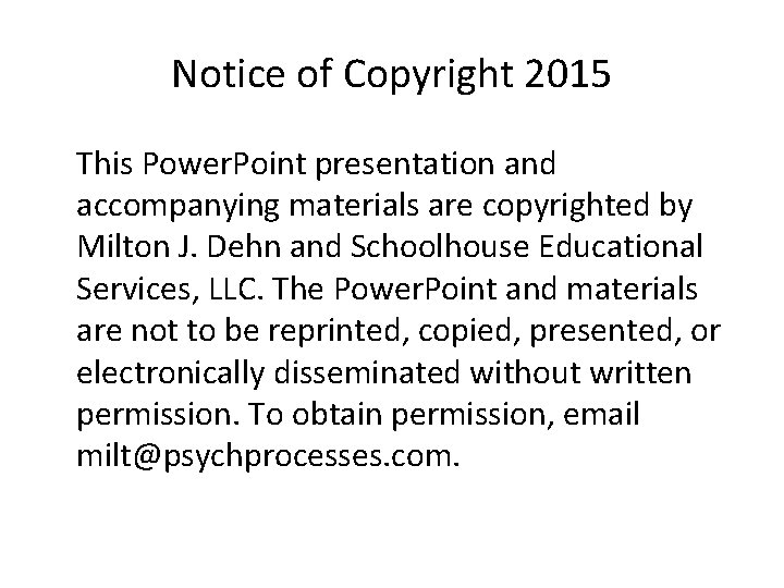 Notice of Copyright 2015 This Power. Point presentation and accompanying materials are copyrighted by