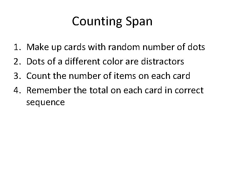 Counting Span 1. 2. 3. 4. Make up cards with random number of dots