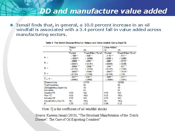 DD and manufacture value added u Ismail finds that, in general, a 10. 0