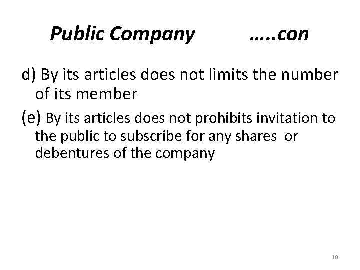 Public Company …. . con d) By its articles does not limits the number