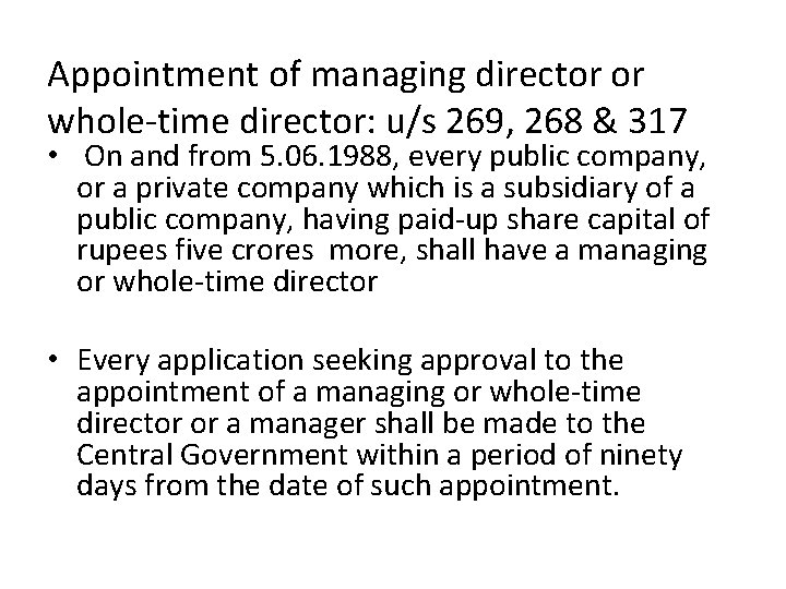 Appointment of managing director or whole-time director: u/s 269, 268 & 317 • On