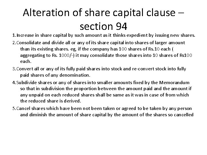Alteration of share capital clause – section 94 1. Increase in share capital by