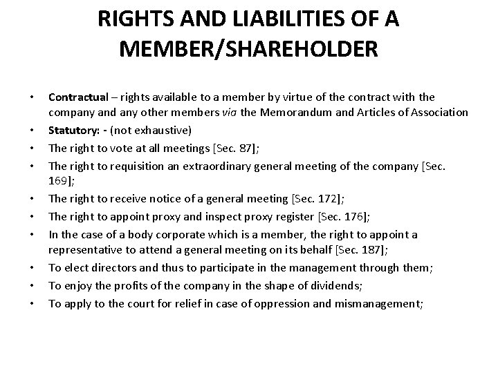 RIGHTS AND LIABILITIES OF A MEMBER/SHAREHOLDER • • • Contractual – rights available to