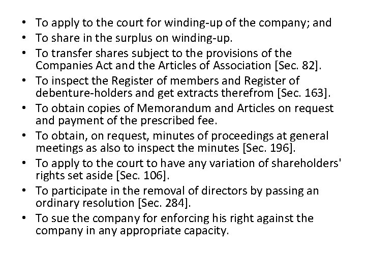 • To apply to the court for winding-up of the company; and •