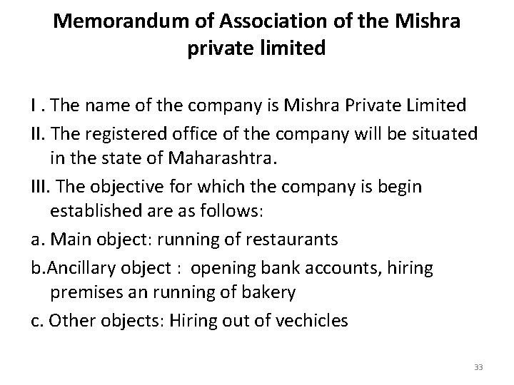 Memorandum of Association of the Mishra private limited I. The name of the company