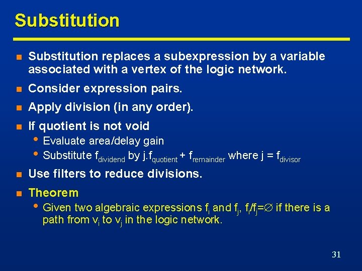 Substitution n Substitution replaces a subexpression by a variable associated with a vertex of