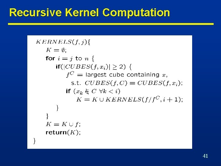Recursive Kernel Computation 41 