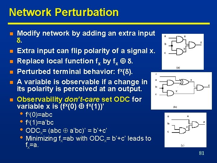 Network Perturbation n n n Modify network by adding an extra input . Extra