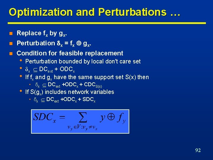 Optimization and Perturbations … n Replace fx by gx. n Perturbation x = fx