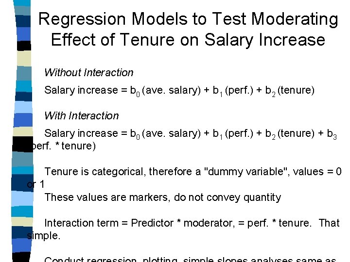 Regression Models to Test Moderating Effect of Tenure on Salary Increase Without Interaction Salary