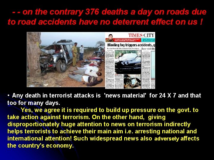 - - on the contrary 376 deaths a day on roads due to road