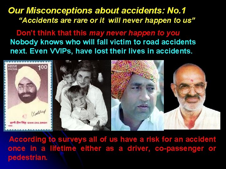 Our Misconceptions about accidents: No. 1 “Accidents are rare or it will never happen