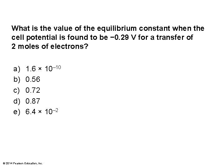 What is the value of the equilibrium constant when the cell potential is found