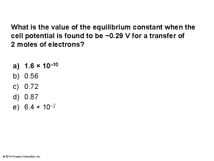 What is the value of the equilibrium constant when the cell potential is found