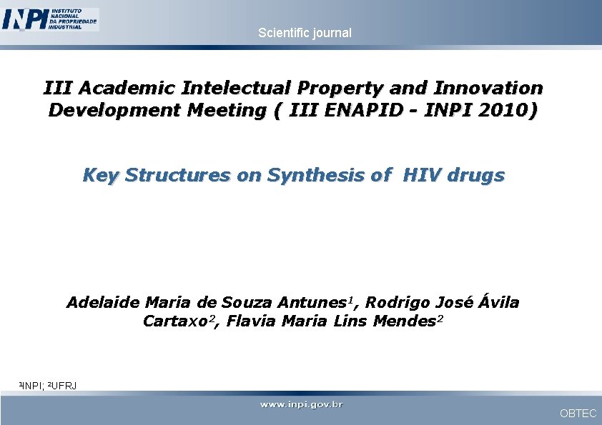 Scientific journal III Academic Intelectual Property and Innovation Development Meeting ( III ENAPID -