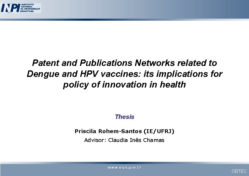Patent and Publications Networks related to Dengue and HPV vaccines: its implications for policy