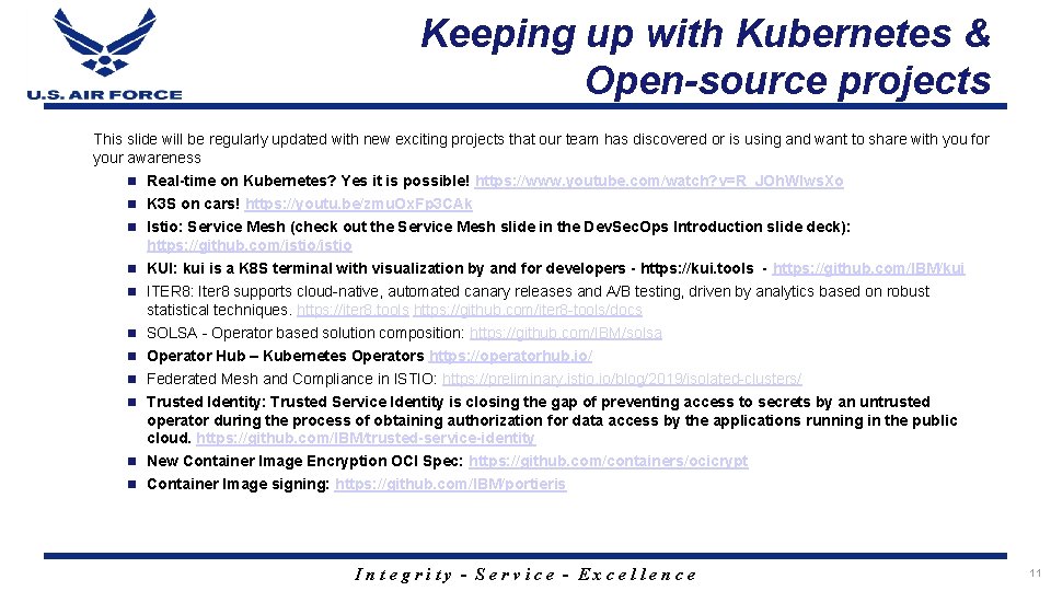 Keeping up with Kubernetes & Open-source projects This slide will be regularly updated with