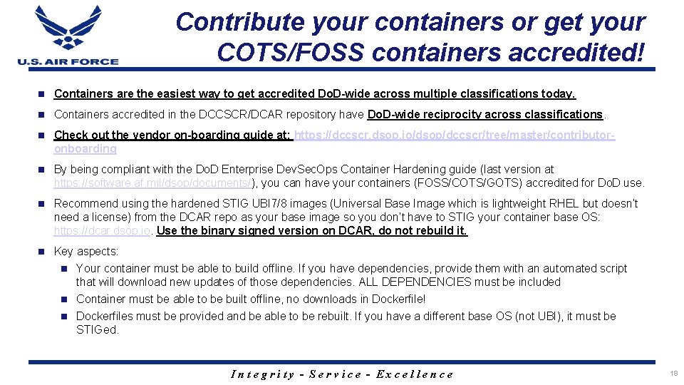 Contribute your containers or get your COTS/FOSS containers accredited! n Containers are the easiest