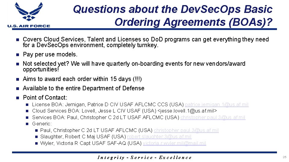 Questions about the Dev. Sec. Ops Basic Ordering Agreements (BOAs)? n Covers Cloud Services,